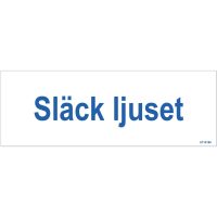 SKYLT SLÄCK LJUSET PL 210X74MM